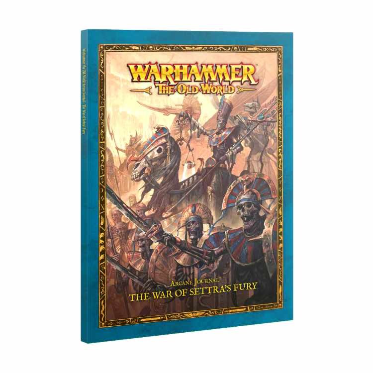 Arcane Journal: The War of Settra's Fury