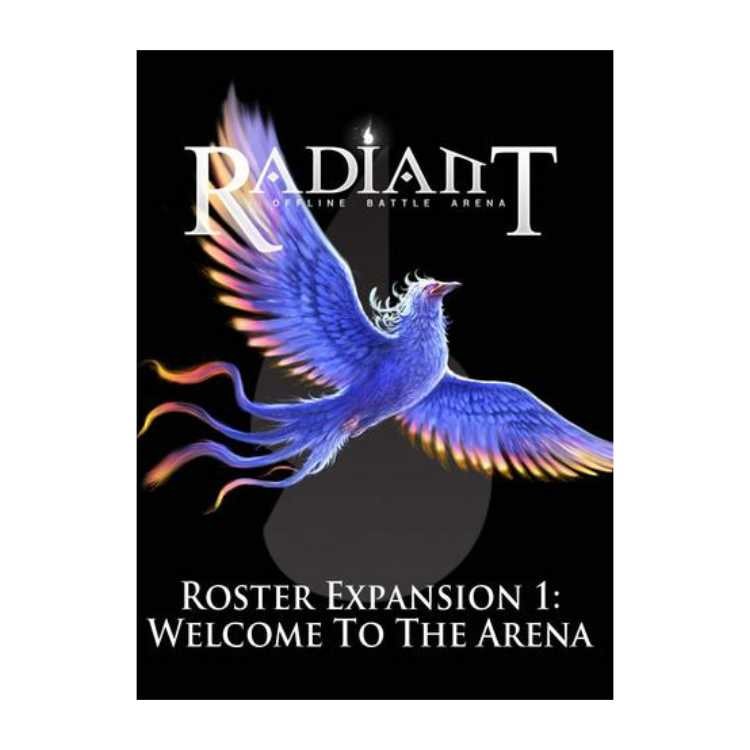 Radiant: Roster Expansion 1 - Welcome to the Arena