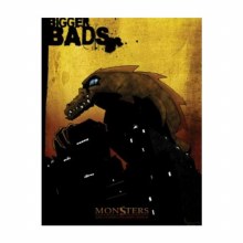 Bigger Bads