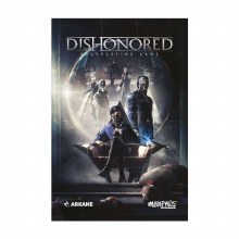 Dishonored: The Roleplaying Game Core Rulebook