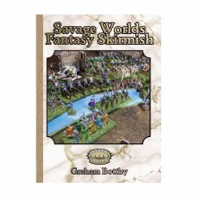 Savage Worlds Fantasy Skirmish Savage Worlds Fantasy Skirmish
