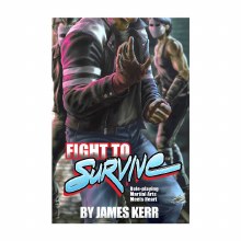 Fight to Survive: Role-playing Martial Arts Meets Heart
