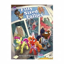 Tails of Equestria: Filly Sized Follies