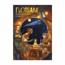 Flotsam: Adrift Amongst the Stars