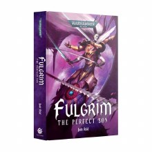 Fulgrim – The Perfect Son (Hardback) Fulgrim – The Perfect Son (Hardback)