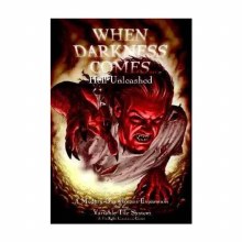 When Darkness Comes: Hell Unleashed