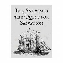 Ice, Snow, and the Quest for Salvation