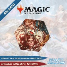 Reality Fracture - Monday Relaxed Prerelease