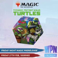 Teenage Mutant Ninja Turtles FNM Relaxed Prerelease