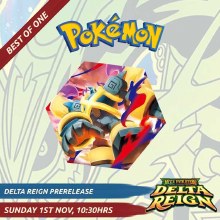 Delta Reign Prerelease - Best-of-One (Sunday)
