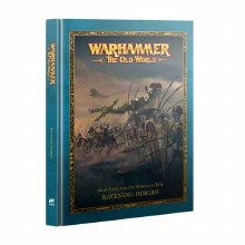 The Old World: Ravening Hordes