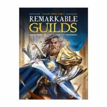Remarkable Guilds & Their Heroes