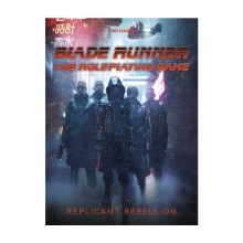 Blade Runner RPG: Replicant Rebellion