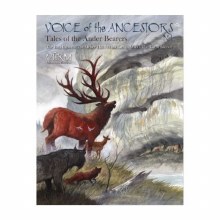 Voice of the Ancestors No. 1: Tales of the Antler Bearers