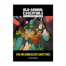 The Incandescent Grottoes