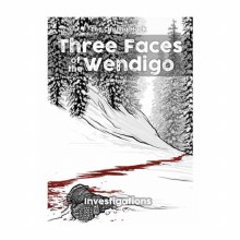Three Faces of the Wendigo
