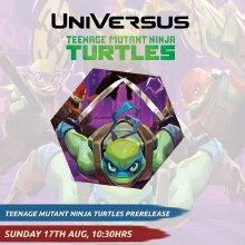 DELAYED Teenage Mutant Ninja Turtles Prerelease