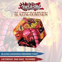 Premiere! Event - Blazing Dominion
