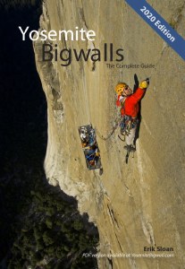 Yosemite Bigwalls: The Complete Guide 2020 Edition