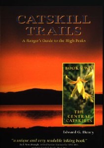 Catskill Trails: A Ranger's Guide to the High Peaks Book 2