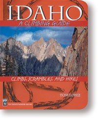 Idaho: A Climber's Guide
