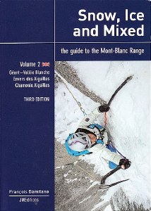 Snow, Ice and Mixed Vol. 2 Mont Blanc Range