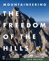Mountaineering: The Freedom of the Hills, 10th Edition Hardcover