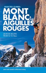 Mont Blanc & The Aiguilles Rouges - Selected Climbs