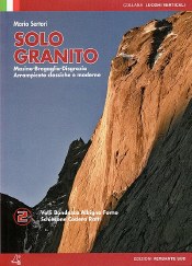 Solo Granito - Vol 2: Climbing in Masino - Bregaglia - Disgrazia