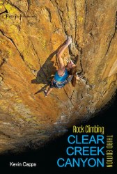Rock Climbing Clear Creek Canyon 3rd Edition