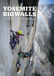 Yosemite Bigwalls - The Ultimate Guide