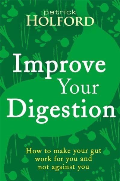 Improve your Digestion by Patrick Holford