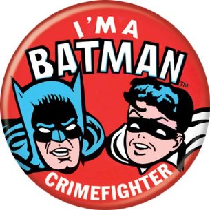 IM A BATMAN CRIMEFIGHTER PIN