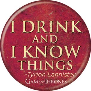 GOT I DRINK AND KNOW