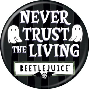 BEETLEJUICE NEVER TRUST PIN