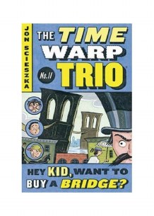 THE TIME WARP TRIO: NO. 11