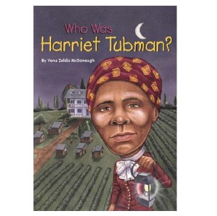 WHO WAS HARRIET TUBMAN