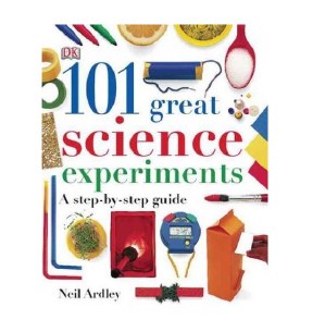 101 GREAT SCIENCE EXPERIMENTS