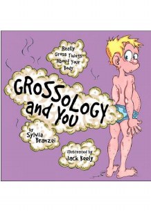 GROSSOLOGY & YOU