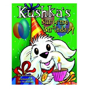 KUSHKA'S SURPRISE BIRTHDAY