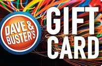 Dave and Busters $25.00