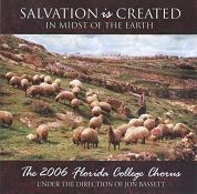 Florida College Chorus 05/06 - Salvation is Created In the Midst of the Earth