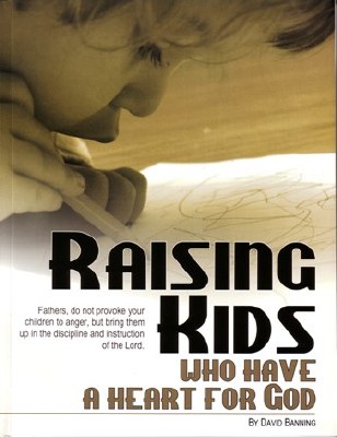 Raising Kids Who Have a Heart for God (Teaching the Text Series)