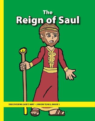 Discovering God's Way Junior 2-1 The Reign of Saul