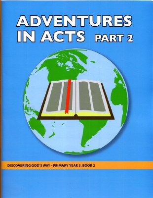 Discovering God's Way Primary 3-2 Adventures in Acts (2)