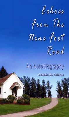 Echoes From the Nine Foot Road