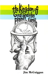 The Kingdom of God and the Planet Earth