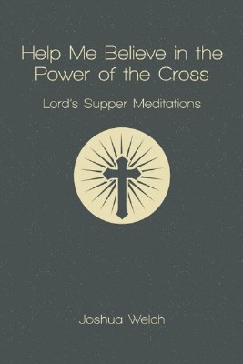 Lord's Supper Mediatations