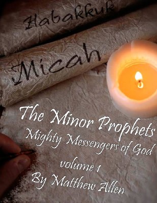 MINOR PROPHETS 1: MIGHTY MESSE