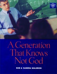 A Generation That Know Not God